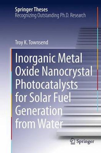 Cover image for Inorganic Metal Oxide Nanocrystal Photocatalysts for Solar Fuel Generation from Water