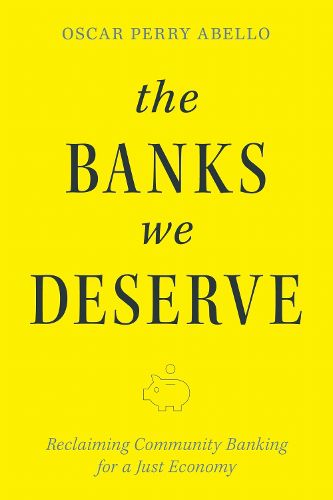 Cover image for The Banks We Deserve