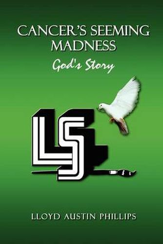 Cover image for Cancer's Seeming Madness: God's Story