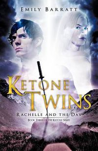 Cover image for Ketone Twins: Rachelle and the Day