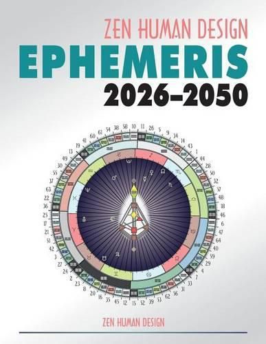 Cover image for Zen Human Design Ephemeris 2026-50