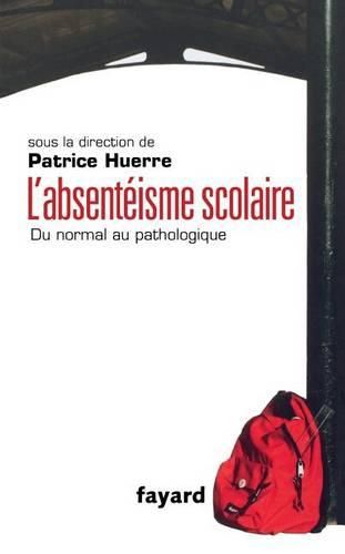Cover image for L'absenteisme scolaire