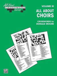 Cover image for All About Choirs Crosswords