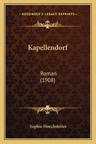 Cover image for Kapellendorf: Roman (1908)