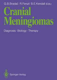 Cover image for Cranial Meningiomas: Diagnosis - Biology - Therapy