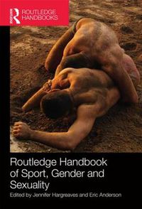 Cover image for Routledge Handbook of Sport, Gender and Sexuality