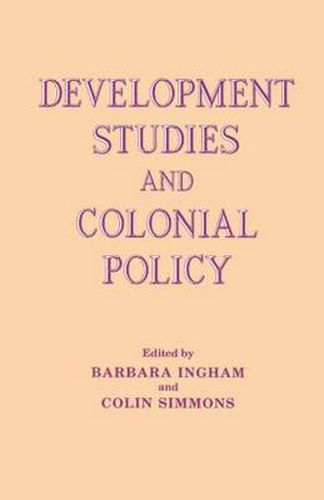 Development Studies and Colonial Policy