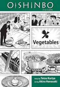 Cover image for Oishinbo: Vegetables, Vol. 5: A la Carte