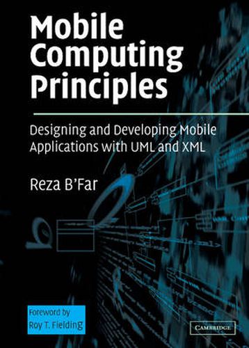 Cover image for Mobile Computing Principles: Designing and Developing Mobile Applications with UML and XML