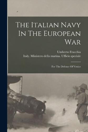 Cover image for The Italian Navy In The European War