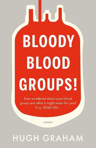 Cover image for Bloody Blood Groups!