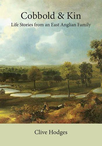 Cover image for Cobbold and Kin: Life Stories from an East Anglian Family