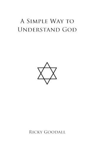 Cover image for A Simple Way to Understand God