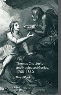 Cover image for Thomas Chatterton and Neglected Genius, 1760-1830