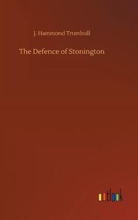 Cover image for The Defence of Stonington