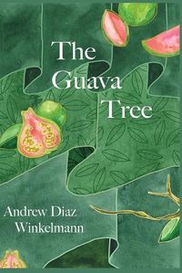 Cover image for The Guava Tree