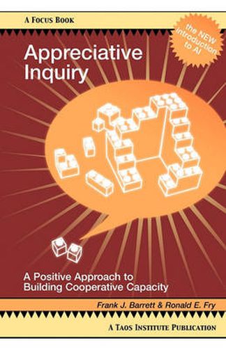 Cover image for Appreciative Inquiry: A Positive Approach to Building Cooperative Capacity