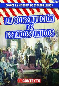 Cover image for La Constitucion de Estados Unidos (the U.S. Constitution)