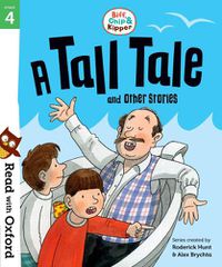 Cover image for Read with Oxford: Stage 4: Biff, Chip and Kipper: A Tall Tale and Other Stories