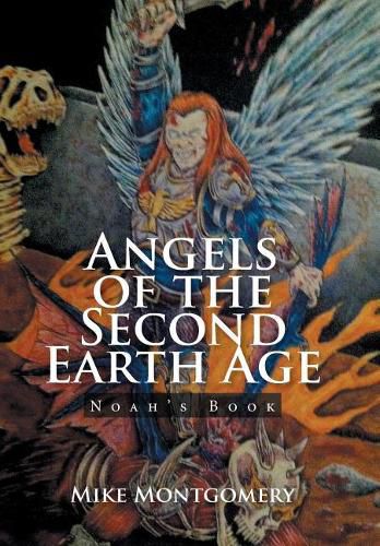 Angels of the Second Earth Age: Noah's Book