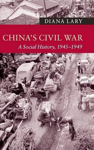 Cover image for China's Civil War: A Social History, 1945-1949