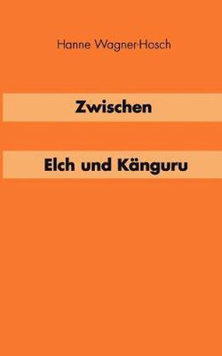 Cover image for Zwischen Elch und Kanguruh