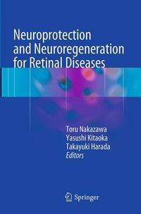 Cover image for Neuroprotection and Neuroregeneration for Retinal Diseases