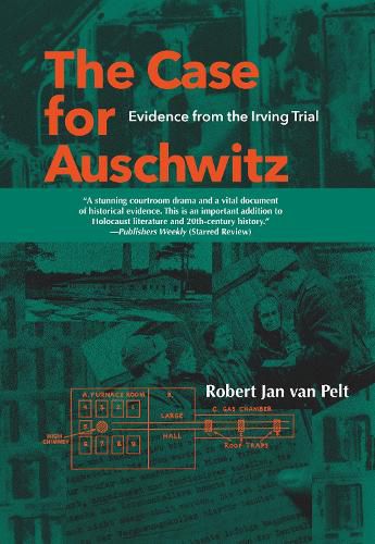 Cover image for The Case for Auschwitz: Evidence from the Irving Trial