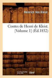 Cover image for Contes de Henri de Kleist. [Volume 1] (Ed.1832)