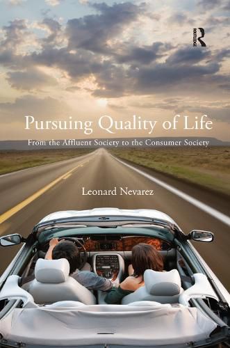 Cover image for Pursuing Quality of Life: From the Affluent Society to the Consumer Society