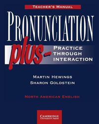 Cover image for Pronunciation Plus Teacher's manual: Practice through Interaction