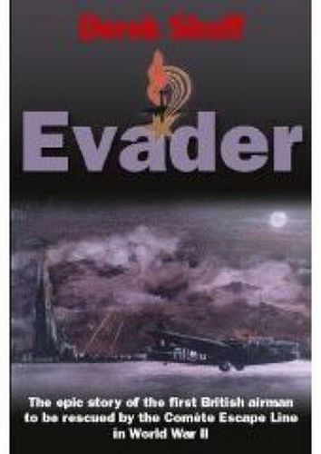 Cover image for Evader: The Epic Story of the First British Airman to be Rescued by the Comete Escape Line in World War II