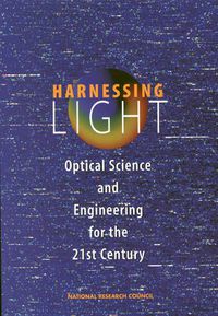 Cover image for Harnessing Light: Optical Science and Engineering for the 21st Century