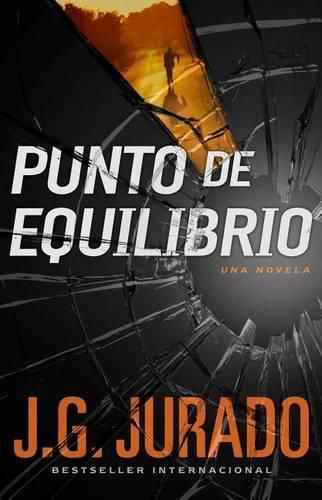 Cover image for Punto de Equilibrio (Point of Balance Spanish Edition): Una Novela