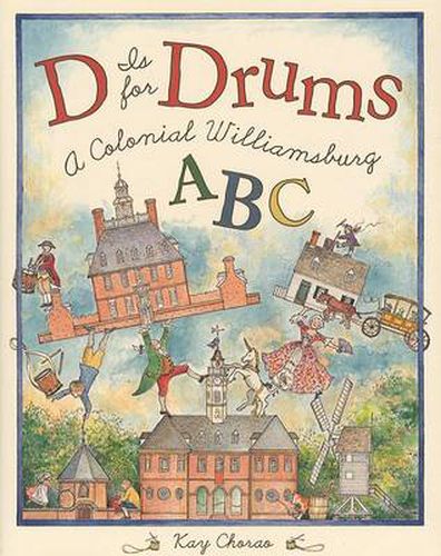 Cover image for D is for Drums: A Colonial Williamsbu