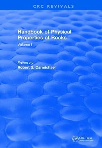 Cover image for Handbook of Physical Properties of Rocks (1982): Volume I