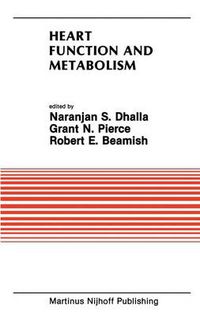Cover image for Heart Function and Metabolism: Proceedings of the Symposium held at the Eighth Annual Meeting of the American Section of the International Society for Heart Research, July 8-11, 1986, Winnipeg, Canada