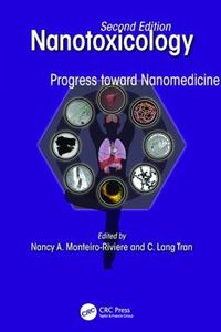 Cover image for Nanotoxicology: Progress toward Nanomedicine, Second Edition