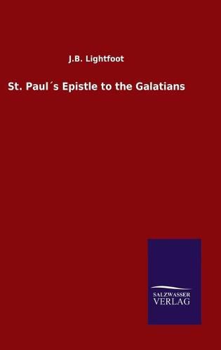 Cover image for St. Pauls Epistle to the Galatians