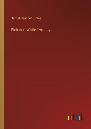 Cover image for Pink and White Tyranny