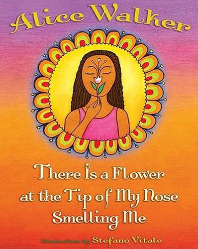 Cover image for There Is a Flower at the Tip of My Nose Smelling Me