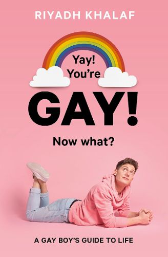 Cover image for Yay! You're Gay! Now What?