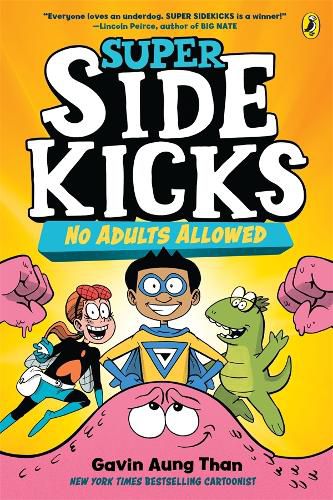 Cover image for Super Sidekicks 1: No Adults Allowed: Full Colour Edition