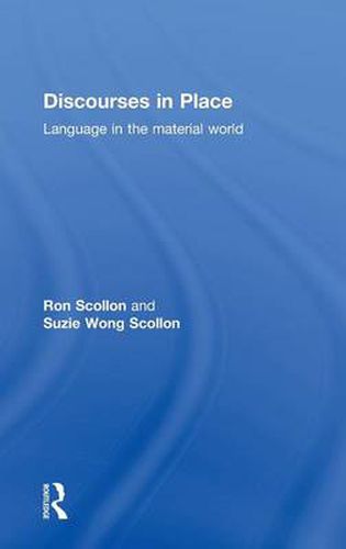 Cover image for Discourses in Place: Language in the Material World