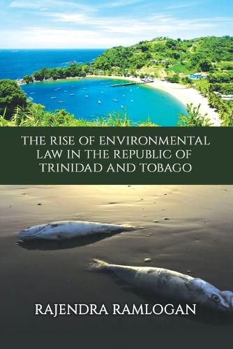 Cover image for Developing Environmental Law and Policy in the Republic of Trinidad and Tobago