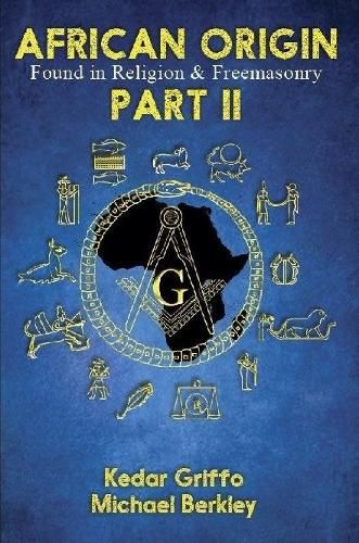 African Origin Found in Religion and Freemasonry