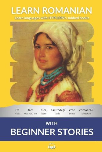 Cover image for Learn Romanian with Beginner Stories: Interlinear Romanian to English