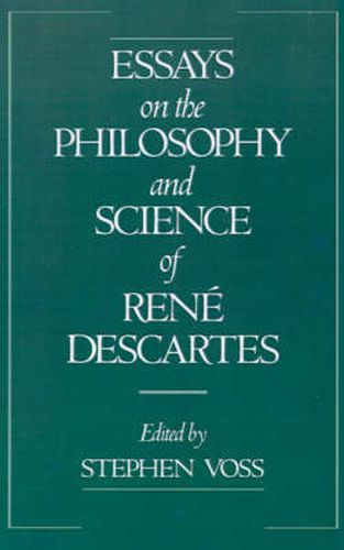 Cover image for Essays on the Philosophy and Science of Rene Descartes