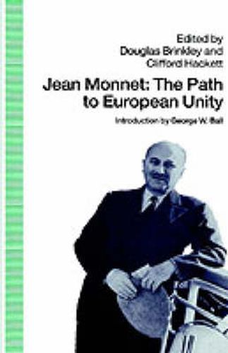 Jean Monnet: The Path to European Unity