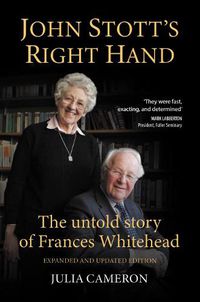 Cover image for John Stott's Right Hand: The untold story of Frances Whitehead